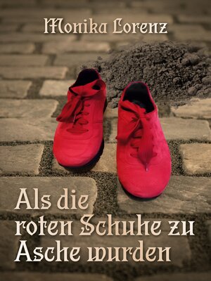 cover image of Als die roten Schuhe zu Asche wurden